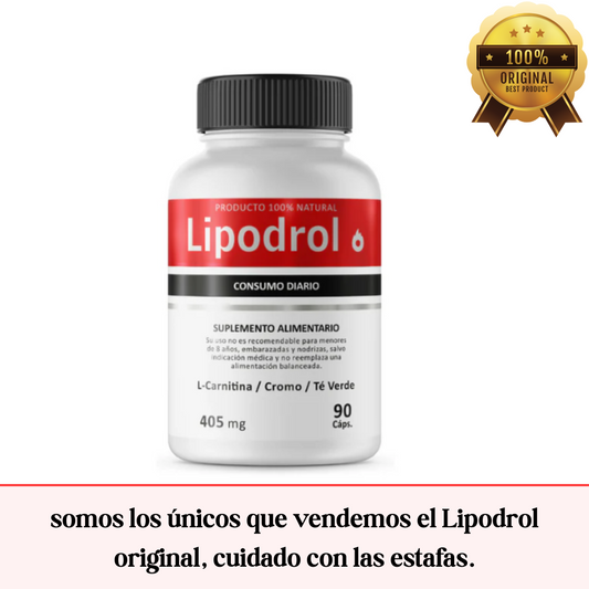 LIPODROL - 100% original, cuidado con las estafas